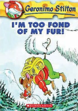 GERONIMO STILTON #04: I'M TOO FOND OF MY FUR!