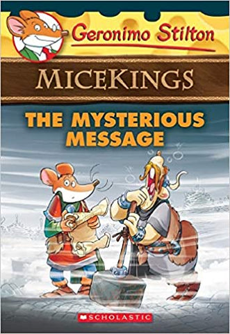 The Mysterious Message (Geronimo Stilton Micekings #5)