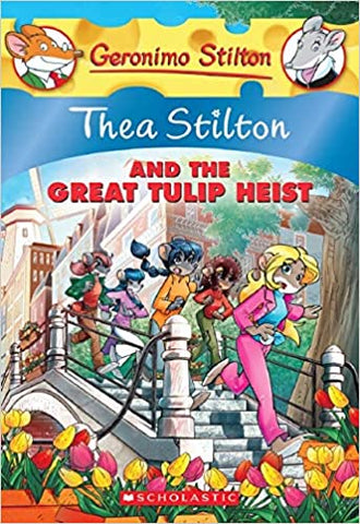 Thea Stilton and the Great Tulip Heist (Thea Stilton #18)