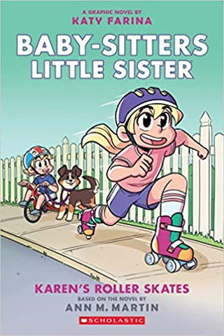 Karen's Roller Skates(Baby-sitters Little Sister Graphic Novel #2)