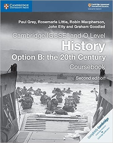 Cambridge IGCSE and O Level History Coursebook Option B: the 20th Century