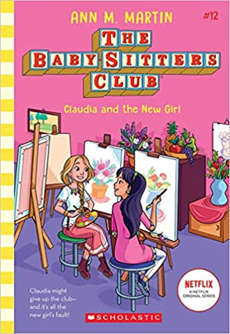 Claudia and the New Girl (The Baby-sitters Club #12)