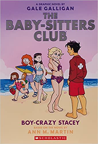 Boy-Crazy Stacey (The Baby-Sitters Club Graphic Novel #7)