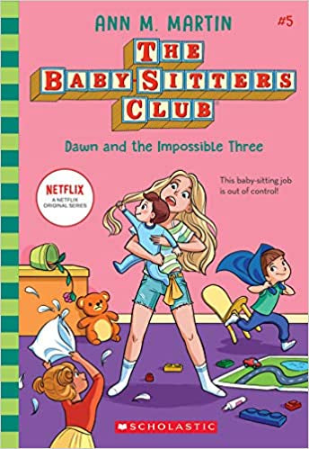 Dawn and the Impossible Three (The Baby-sitters Club, 5)