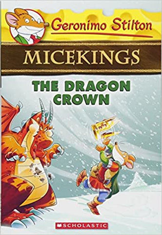 The Dragon Crown (Geronimo Stilton Micekings #7)