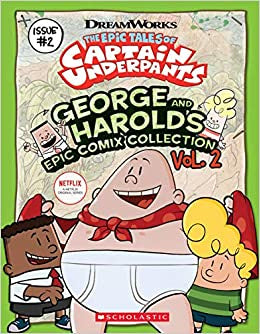 George and Harold's Epic Comix Collection Vol. 2 (The Epic Tales of Captain Underpants TV)
