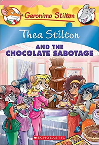 Thea Stilton and the Chocolate Sabotage (Thea Stilton #19)