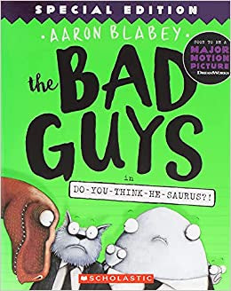 The Bad Guys in Do-You-Think-He-Saurus?!: Special Edition