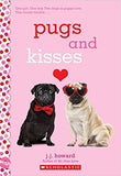 Pugs and Kisses: A Wish Novel