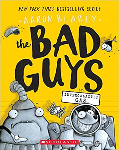 The Bad Guys in Intergalactic Gas(The Bad Guys #5)
