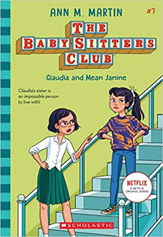 Claudia and Mean Janine (The Baby-sitters Club, 7)