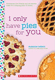 I Only Have Pies for You