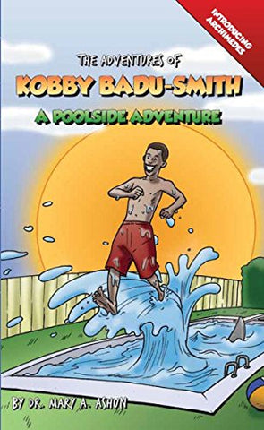 A Poolside Adventure- The Adventures of Kobby Badu-Smith