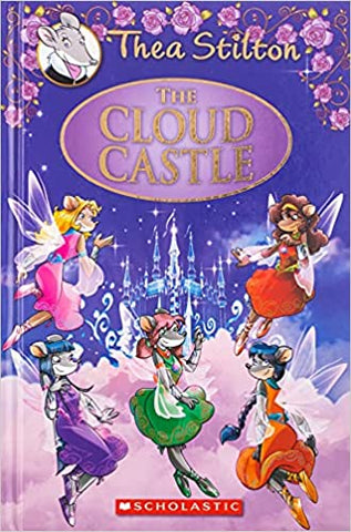 The Cloud Castle: A Geronimo Stilton Adventure (Thea Stilton: Special Edition #4)