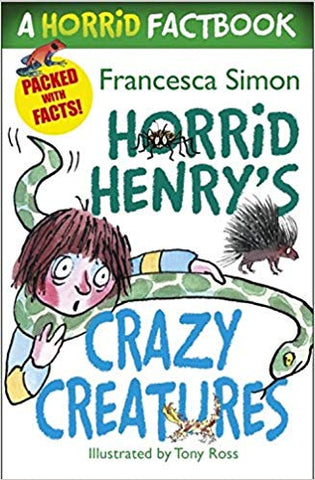 Horrid Henry's Crazy Creatures