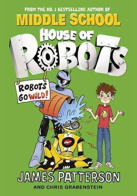 House of Robots #2: Robots Go Wild!