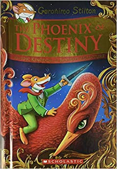 The Phoenix of Destiny (Geronimo Stilton and the Kingdom of Fantasy: Special Edition)