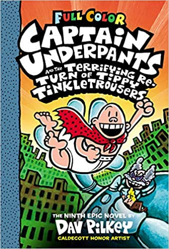 Captain Underpants and the Terrifying Return of Tippy Tinkletrousers: Color Edition