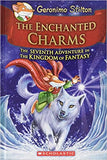 The Enchanted Charms{Geronimo Stilton and the Kingdom of Fantasy #7}