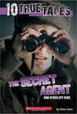 10 TRUE TALES THE SECRET AGENT AND OTHER SPY KIDS