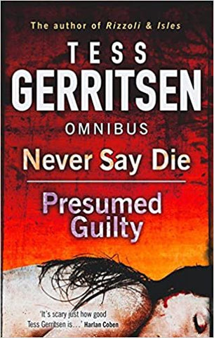 Never Say Die/Presumed Guilty