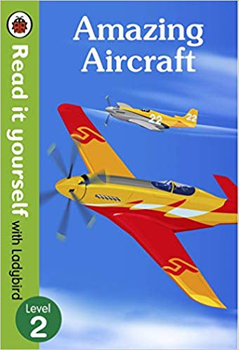 Read It Yourself: Amazing Aircraft