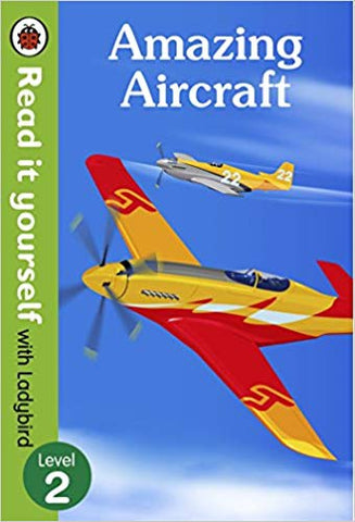 Read It Yourself: Amazing Aircraft