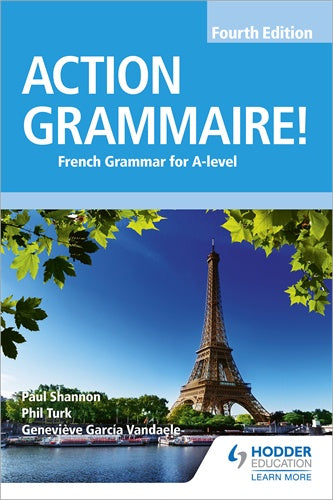 Action Grammaire!: French grammar for A-Level 4edition