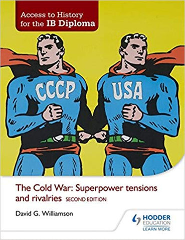 Access to History for the IB Diploma: The Cold War: Superpower te
