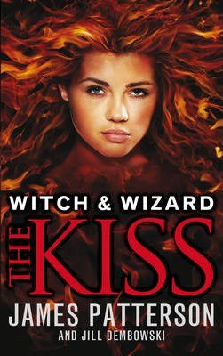 Witch & Wizard #4: The Kiss