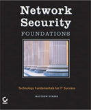 Network Security Foundations:Technology Fundamentals for IT Success