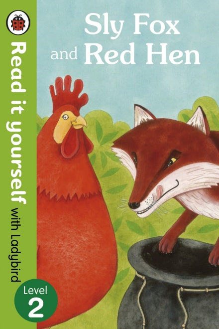 Read it Yourself: Sly Fox and Red Hen