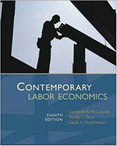 Contemporary Labor Economics 8th edition