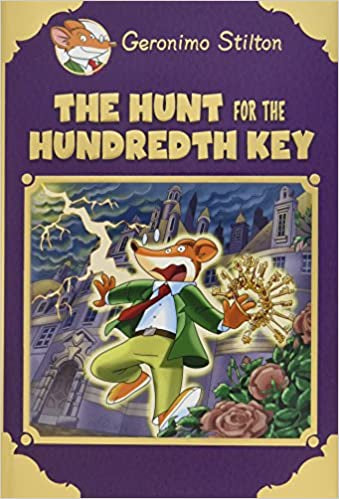 The Hunt for the 100th Key (Geronimo Stilton Special Edition)
