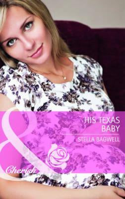 HIS TEXAS BABY