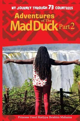 Adventures of the MadDuck, part 2