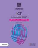 NEW Cambridge IGCSE ICT Practical Skills Workbook with Digital Access