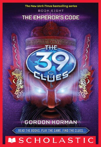 THE EMPEROR'S CODE: (The 39 Clues: Book 8)