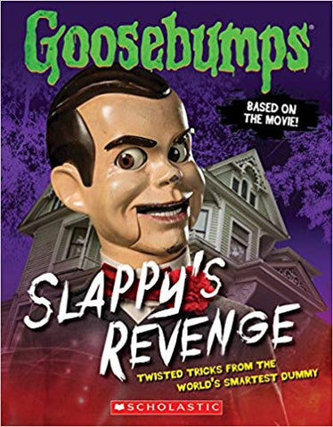 Slappy's Revenge: Twisted Tricks from the World's Smartest Dummy