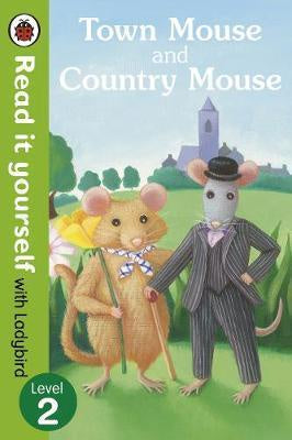 Read it Yourself: Town Mouse and Country Mouse