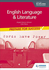 English Language and Literature for the IB Diploma: Prepare for Success
