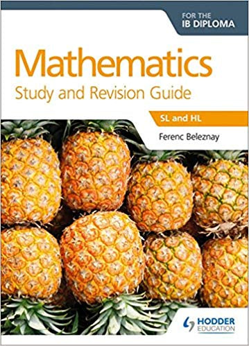 Mathematics for the IB Diploma Study and Revision Guide