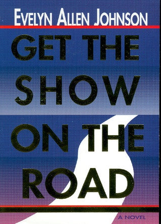 Get the Show on the Road