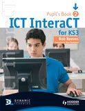 ICT InteraCT Pupil Book 2 KS3