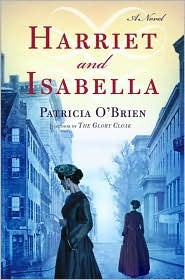 Harriet & Isabella; O'Brien