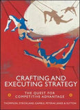 Crafting and Executing Strategy: The Quest For Competitive Advantage