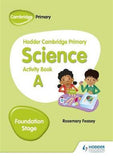 Hodder Camb Primary Science Activity Book A Foundation Stage