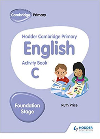 Hodder Cambridge Primary English Activity Book C Foundation Stage