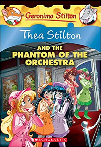 The Phantom of the Orchestra{Thea Stilton #29}