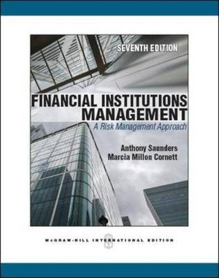 Financial Institution Management: A Risk Management Approach